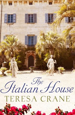 The Italian House by Teresa Crane