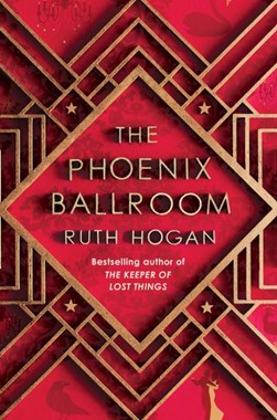 The phoenix ballroom by Ruth Hogan