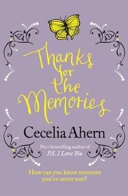 Thanks for the memories by Cecelia Ahern