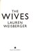 The wives by Lauren Weisberger