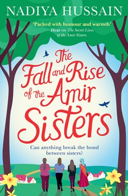The fall and rise of the Amir sisters by Nadiya Hussain