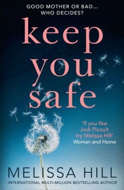 Keep you safe by Melissa Hill