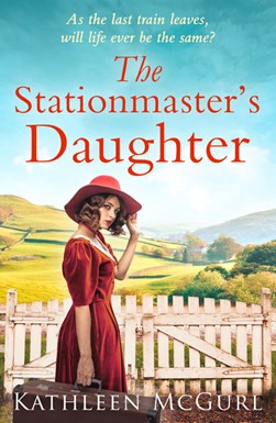 The stationmaster's daughter by Kathleen McGurl