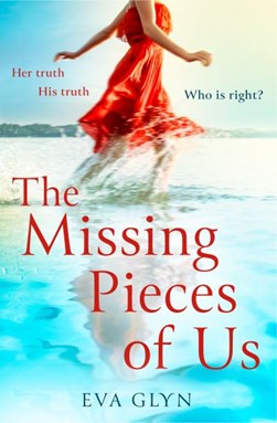 The missing pieces of us by Eva Glynn