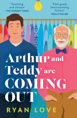 Arthur And Teddy Are Coming Out P/B by Ryan Love