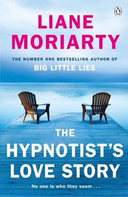 The hypnotist's love story by Liane Moriarty