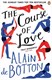 Course Of Love P/B by Alain De Botton
