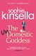 Undomestic Goddess P/B by Sophie Kinsella
