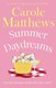 Summer daydreams by Carole Matthews