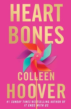 Heart bones by Colleen Hoover