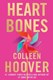 Heart bones by Colleen Hoover