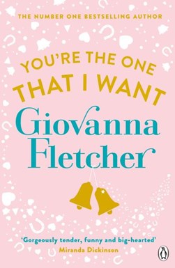 Youre the One That I Want by Giovanna Fletcher