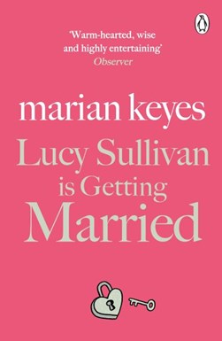 Lucy Sullivan is Getting Married P/B by Marian Keyes