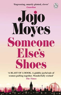 Someone else's shoes by Jojo Moyes
