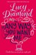 Any way you want me by Lucy Diamond