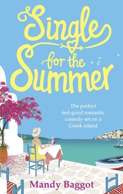 Single for the summer by Mandy Baggot