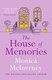House Of Memories P/B by Monica McInerney