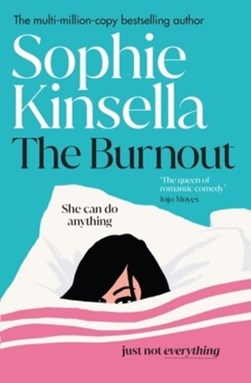 The burnout by Sophie Kinsella