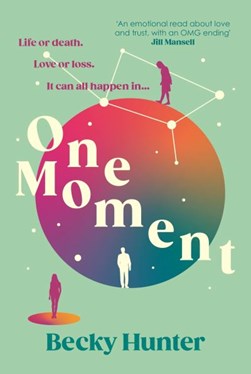 One moment by Becky Hunter
