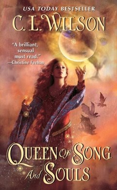 Queen of song and souls by C. L. Wilson