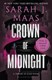 Crown Of Midnight P/B by Sarah J. Maas