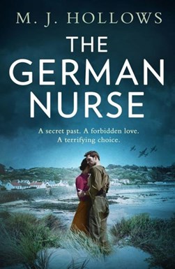 The German nurse by M. J. Hollows