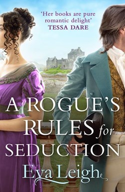 A rogue's rules for seduction by Eva Leigh