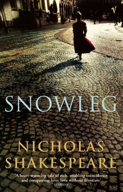 Snowleg by Nicholas Shakespeare