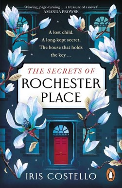 The secrets of Rochester Place by Iris Costello