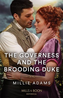 The governess and the brooding duke by Milly Adams