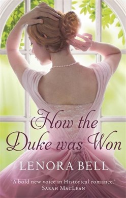 How the duke was won by Lenora Bell
