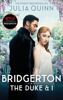 Bridgerton The Duke And I (Netflix Tie In) P/B by Julia Quinn
