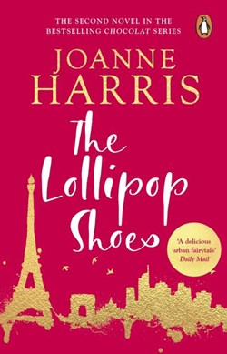 The lollipop shoes by Joanne Harris