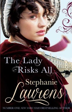The lady risks all by Stephanie Laurens