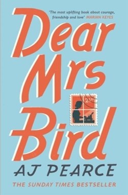 Dear Mrs Bird P/B by A. J. Pearce