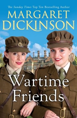 Wartime friends by Margaret Dickinson