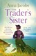 The trader's sister by Anna Jacobs