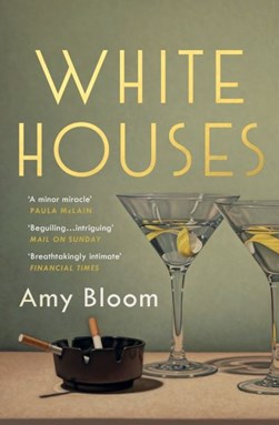 White houses by Amy Bloom