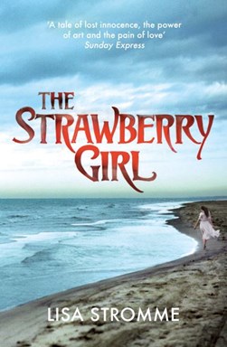 The Strawberry Girl by Lisa Strømme