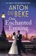 One enchanted evening by Anton Du Beke