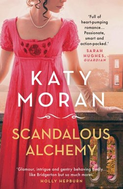 Scandalous alchemy by Katy Moran