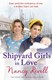 Shipyard girls in love by Nancy Revell
