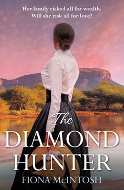 The diamond hunter by Fiona McIntosh