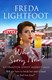 Who's sorry now? by Freda Lightfoot