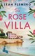 The rose villa by Leah Fleming