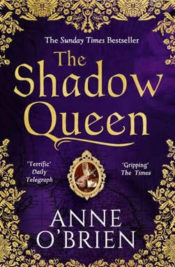 Shadow Queen P/B by Anne O'Brien