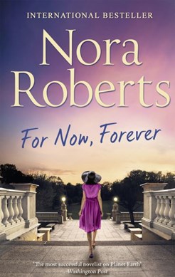 For now, forever by Nora Roberts