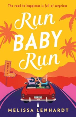 Run baby run by Melissa Lenhardt