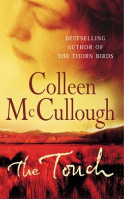 The touch by Colleen McCullough