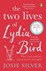 The two lives of Lydia Bird by Josie Silver